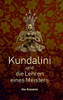 Kundalini und die Lehren eines Meisters (German Edition)
