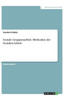 Soziale Gruppenarbeit. Methoden Der Sozialen Arbeit (German Edition)
