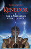 Kenedor: Der Köhnigssohn kehrt zurück (German Edition)