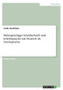 Mehrsprachiger Schrifterwerb Und Schriftsprache Mit Deutsch Als Zweitsprache (German Edition)