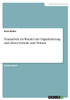 Teamarbeit Im Wandel Der Digitalisierung Und Deren Vorteile Und Nutzen (German Edition)