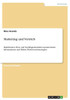 Marketing Und Vertrieb: Marktformen, Preis- Und Nachfrageelastizität, Asymmetrische Informationen Und Märkte, Wettbewerbsstrategien (German Edition)