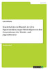 Kinderhelden Im Wandel Der Zeit. Figurenanalyse Junger Heldenfiguren In Drei Generationen Der Kinder- Und Jugendliteratur (German Edition)
