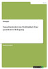 Fanzufriedenheit Im Profifußball. Eine Quantitative Befragung (German Edition)