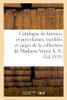 Catalogue De Faïences Et Porcelaines Anciennes, Meubles Et Sièges Anciens, Objets D'Art: De La Collection De Madame Veuve A. N. (French Edition)