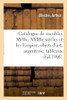 Catalogue De Meubles Anciens Des Xviie, Xviiie Siècles Et Ier Empire, Objets D'Art: Argenterie, Tableaux (French Edition)