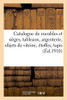Catalogue De Meubles Et Sièges, Tableaux Anciens Et Modernes, Argenterie: Objets De Vitrine Anciens, Étoffes Anciennes, Tapis D'Orient (French Edition)