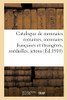 Catalogue De Monnaies Romaines, Monnaies Françaises Et Étrangères, Médailles, Jetons (French Edition)