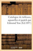Catalogue De Tableaux, Aquarelles Et Pastels Par Edmond Yon (French Edition)