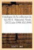 Catalogue De Tableaux, Aquarelles, Gouaches Et Dessins, Tapisseries, Objets D'Art, Bronzes D'Art: Sculptures, Bronzes De Barye De La Collection De Feu ... Vente, 20-22 Juin 1898 (French Edition)