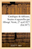 Catalogue De Tableaux, Fusains Et Aquarelles Par Allongé. Vente, 27 Avril 1877 (French Edition)