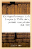 Catalogue D'Estampes Anciennes Et Modernes, École Française Du Xviiie Siècle, Portraits Russes: Dessins (French Edition)