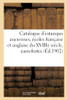 Catalogue D'Estampes Anciennes, Écoles Française Et Anglaise Du Xviiie Siècle: Eaux-Fortes Modernes Et Lithographies, Ornements, Dessins (French Edition)