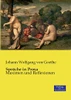 Sprüche in Prosa: Maximen und Reflexionen (German Edition)