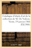 Catalogue D'Objets D'Art Et De Haute Curiosité De La Collection De M. De Nolivos: Vente, 19 Janvier 1866 (French Edition)