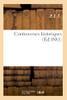 Controverses Historiques (French Edition)