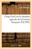 Coup D'Oeil Sur La Situation Agricole De La Guiane Française (French Edition)