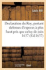 Declaration Du Roy, Portant Defenses D'Exposer, Ni Recevoir Aucunes Especes D'Or Et D'Argent (French Edition)