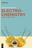 Electrochemistry: A Guide for Newcomers