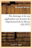 Du Drainage Et De Son Application Aux Terrains Du Département De La Meuse (French Edition)