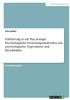Einführung In Die Psychologie. Psychologische Forschungsmethoden, Das Psychologische Experiment Und Berufsbilder (German Edition)