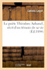 Le Poète Théodore Aubanel, Récit D'Un Témoin De Sa Vie (French Edition)