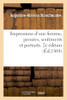 Impressions D'Une Femme, Pensées, Sentiments Et Portraits. 2E Édition (French Edition)