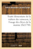 Traité Élémentaire De La Mâture Des Vaisseaux, À L'Usage Des Élèves De La Marine (French Edition)