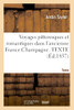 Voyages Pittoresques Et Romantiques Dans L'Ancienne France. Champagne. Texte (French Edition)