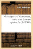 Monseigneur D'Outremont, Sa Vie Et Sa Doctrine Spirituelle (French Edition)