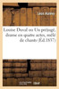 Louise Duval Ou Un Préjugé, Drame En Quatre Actes, Mêlé De Chants (French Edition)