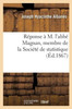 Réponse À M. L'Abbé Magnan, Membre De La Société De Statistique (French Edition)