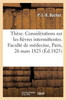 Thèse. Considérations Générales Sur Les Fièvres Intermittentes (French Edition)