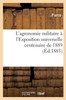 L'Agronomie Militaire À L'Exposition Universelle Centenaire De 1889 (French Edition)