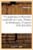 Un Quiproquo Au Rosendal Ou Le Commissaire-Priseur, Vaudeville En 1 Acte (French Edition)