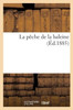 La Pêche De La Baleine (French Edition)