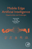 Mobile Edge Artificial Intelligence: Opportunities And Challenges