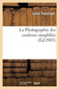 La Photographie Des Couleurs Simplifiée (French Edition)
