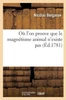 Où L'On Prouve Que Le Magnétisme Animal N'Existe Pas (French Edition)