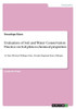 Evaluation Of Soil And Water Conservation Practice On Soil Phsico-Chemical Properties: At Nejo, Western Wollega Zone, Oromia Regional State, Ethiopia