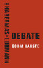 The Habermas-Luhmann Debate (Hardcover)