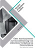 Über Anreizsysteme Zur Incentivierung Von Ethischem Verhalten Im Unternehmen: Eine Kritische Analyse (German Edition)