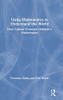Using Mathematics To Understand The World: How Culture Promotes Children'S Mathematics