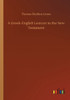 A Greek-English Lexicon To The New Testament