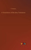 A Translation Of The New Testament