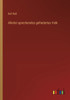 Allerlei Sprechendes Gefiedertes Volk (German Edition)
