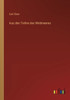 Aus Den Tiefen Des Weltmeeres (German Edition)