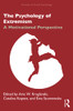 The Psychology Of Extremism (Frontiers Of Social Psychology)