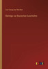 Beiträge Zur Deutschen Geschichte (German Edition)
