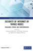 Security Of Internet Of Things Nodes: Challenges, Attacks, And Countermeasures (Chapman & Hall/Crc Internet Of Things)